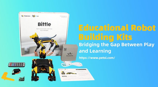 Educational Robot Building Kits: Play and Learn - Petoi